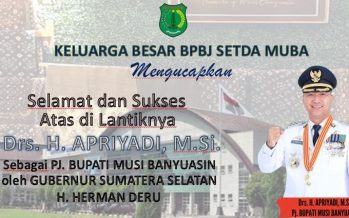 Pelantikan Drs. H. APRIYADI, M.Si. selaku PJ. BUPATI MUSI BANYUASIN oleh GUBERNUR SUMATERA SELATAN H. HERMAN DERU
